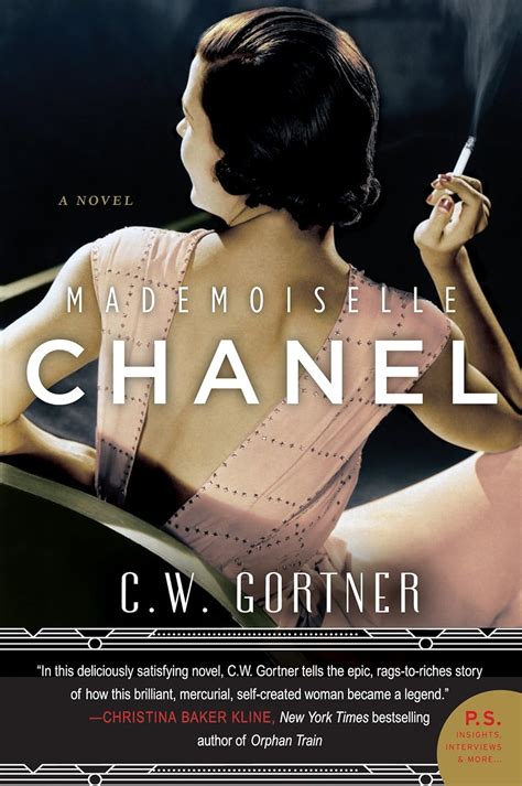 Mademoiselle Chanel: A Novel by C. W. Gortner 